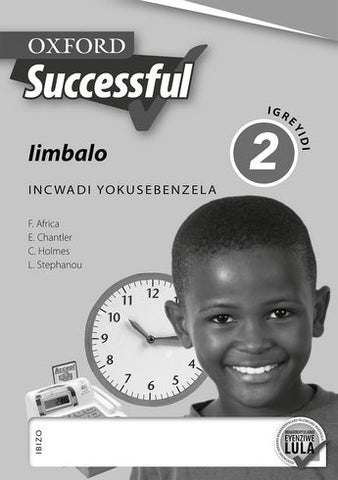 Oxford Successful Mathematics Grade 2 Workbook (IsiNdebele)  Oxford Successful Iimbalo IGreyidi 2 Incwadi YokuSebenzela (Approved) - Elex Academic Bookstore