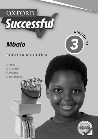 Oxford Successful Mathematics Grade 3 Teacher's Guide (Tshivenda)  Oxford Successful Mbalo Gireidi ya 3 Bugu ya Mugudisi"