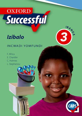 Oxford Successful Mathematics Grade 3 Learner's Book (IsiXhosa)  Oxford Successful Izibalo IBanga 3 INcwadi yoMfundi (Approved) - Elex Academic Bookstore