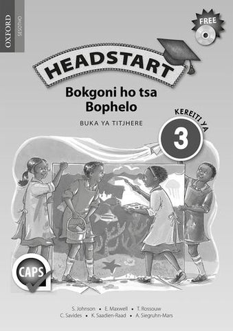 Headstart Life Skills Grade 3 Teacher's Guide (Sesotho)  Headstart Bokgoni ho tsa Bophelo Kereiti ya 3 Buka ya Titjhere (CAPS) - Elex Academic Bookstore