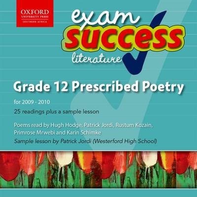 Oxford Exam Success: English Poetry prescribed for Grade 12 Audio CD