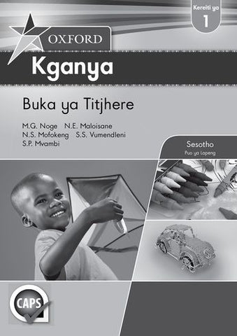 Oxford Kganya Grade 1 Teacher's Guide (Sesotho)  Oxford Kganya Kereiti ya 1 Buka ya Titjhere (Approved) - Elex Academic Bookstore