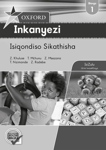 "Oxford Inkanyezi Grade 1 Teacher's Guide (IsiZulu) Oxford Inkanyezi IBanga 1 Isiqondiso Sikathisha (CAPS)"