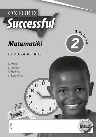 Oxford Successful Mathematics Grade 2 Workbook (Xitsonga)  Oxford Successful Matematiki Giredi ya 2 Buku ya Ntirho"