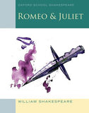 Romeo & Juliet OSS (2009 Edition) Oxford School Shakespeare