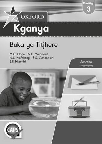 Oxford Kganya Grade 3 Teacher's Guide (Sesotho)  Oxford Kganya Kereiti ya 3 Buka ya Titjhere (Approved) - Elex Academic Bookstore