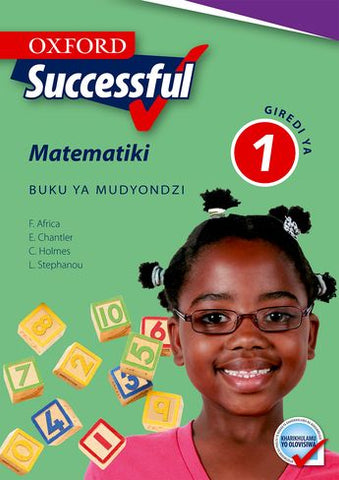 Oxford Successful Mathematics Grade 1 Learner's Book (Xitsonga)  Oxford Successful Matematiki Giredi ya 1 Buku ya Mudyondzi"