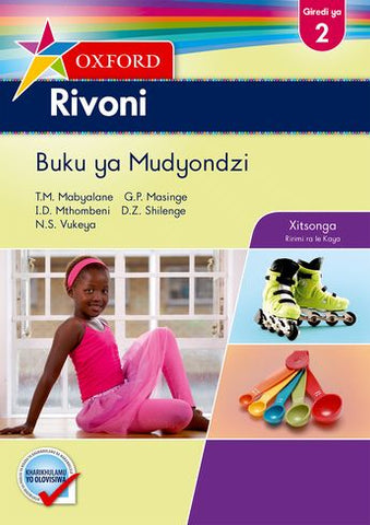 Oxford Rivoni Grade 2 Learner's Book (Xitsonga) Oxford Rivoni Gireidi ya 2 Buku ya Mudyondzi