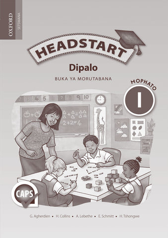 "Headstart Mathematics Grade 1 Teacher's Guide (Setswana)  Headstart Dipalo Mophato 1 Buka ya Morutabana" - Elex Academic Bookstore