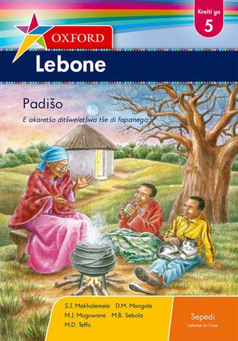 Oxford Lebone Grade 5 Reader (Sepedi)  Oxford Lebone Kreiti ya 5 Padišo (Approved) - Elex Academic Bookstore