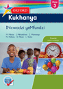 Oxford Kukhanya Grade 3 Learner's Book (Siswati) Oxford Kukhanya LiBanga 3 INcwadzi yeMfundzi