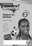 Oxford Successful Life Skills Grade 3 Workbook (Setswana)  Oxford Successful Dikgono tsa Botshelo Mophato 3 Buka ya Tiro (CAPS) - Elex Academic Bookstore