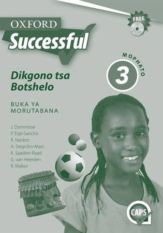 Oxford Successful Life Skills Grade 3 Teacher's Guide (Setswana)  Oxford Successful Dikgono tsa Botshelo Mophato 3 Buka ya Morutabana (CAPS) - Elex Academic Bookstore