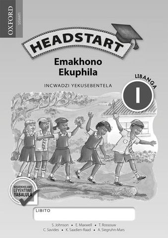 Headstart Life Skills Grade 1 Workbook (Siswati)  Headstart Emakhono Ekuphila Libanga 1 INcwadzi Yekusebentela (CAPS) - Elex Academic Bookstore