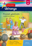 Oxford Ukhanyo Grade 6 Reader (IsiXhosa)  Oxford Ukhanyo IBanga 6 INcwadi yokuFunda (CAPS) - Elex Academic Bookstore
