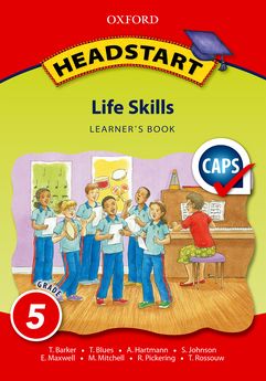 Headstart Life Skills Grade 5 Learner's Book (CAPS) - Elex Academic Bookstore