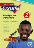 Oxford Successful Life Skills Grade 2 Learner's Book (IsiNdebele)  Oxford Successful AmaKghono wokuPhila IGreyidi 2 INcwadi YomFundi (Approved) - Elex Academic Bookstore