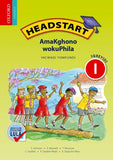 Headstart Life Skills Grade 1 Learner's Book (IsiNdebele)  Headstart AmaKghono wokuPhila IGreyidi 1 INcwadi YomFundi (CAPS) - Elex Academic Bookstore
