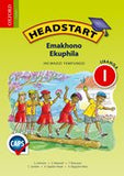 Headstart Life Skills Grade 1 Learner's Book (Siswati) Headstart Emakhono Ekuphila Libanga 1 INcwadzi yeMfundz
