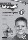 Oxford Suksesvolle Lewensvaardighede Graad 1 Onderwysersgids (CAPS) - Elex Academic Bookstore