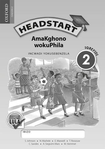 Headstart Life Skills Grade 2 Workbook (IsiNdebele)  Headstart AmaKghono wokuPhila IGreyidi 2 INcwadi YokuSebenzela (CAPS) - Elex Academic Bookstore