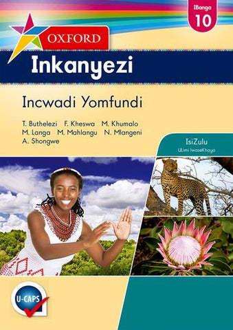 Oxford Inkanyezi Grade 10 Learner's Book (IsiZulu)  Oxford Inkanyezi IBanga 10 Incwadi Yomfundi - Elex Academic Bookstore