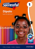 Oxford Successful Mathematics Grade 1 Learner's Book (Setswana)  Oxford Successful Dipalo Mophato 1 Buka ya Moithuti