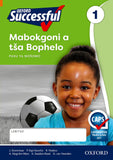 Oxford Successful Life Skills Grade 1 Workbook (Sepedi)  Oxford Successful Mabokgoni a tša Bophelo Kreiti ya 1 Puku ya Mošomo