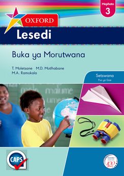 Oxford Lesedi Grade 3 Learner's Book (Setswana)  Oxford Lesedi Kereiti ya 3 Buka ya Moithuti (Approved) - Elex Academic Bookstore