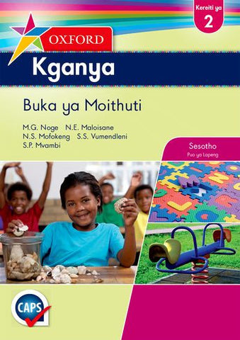 Oxford Kganya Grade 2 Learner's Book (Sesotho)  Oxford Kganya Kereiti ya 2 Buka ya Moithuti (Approved) - Elex Academic Bookstore