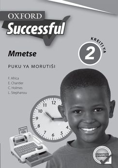 Oxford Successful Mathematics Grade 2 Teacher's Guide (Sepedi)  Oxford Successful Mmetse Kreiti ya 2 Puku ya Morutiši (Approved) - Elex Academic Bookstore