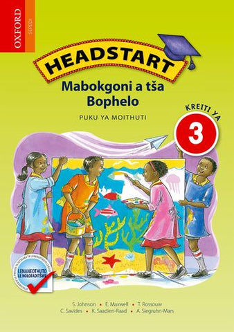 Headstart Life Skills Grade 3 Learner's Book (Sepedi)  Headstart Mabokgoni a tša Bophelo Kreiti ya 3 Puku ya Moithuti (CAPS) - Elex Academic Bookstore