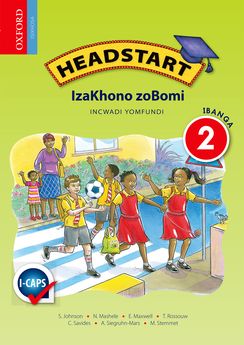 Headstart Life Skills Grade 2 Learner's Book (IsiXhosa)  Headstart IzaKhono zoBomi IBanga 2 INcwadi yoMfundi (CAPS) - Elex Academic Bookstore