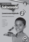 Oxford Suksesvolle Lewensvaardighede Graad 2 Onderwysersgids (CAPS) - Elex Academic Bookstore