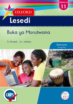 Oxford Lesedi Grade 11 Learner's Book (Setswana)  Oxford Lesedi Mophato wa 11 Buka ya Morutwana (CAPS) - Elex Academic Bookstore