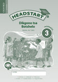 Headstart Life Skills Grade 3 Workbook (Setswana)  Headstart Dikgono tsa Botshelo Mophato 3 Buka ya Tiro (CAPS) - Elex Academic Bookstore