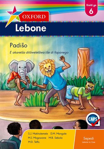 Oxford Lebone Grade 6 Reader (Sepedi)  Oxford Lebone Kreiti ya 6 Padišo (CAPS) - Elex Academic Bookstore