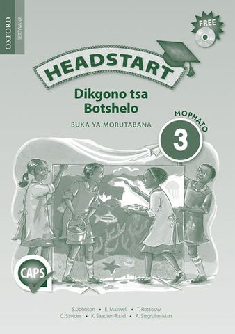 Headstart Life Skills Grade 3 Teacher's Guide (Setswana)  Headstart Dikgono tsa Botshelo Mophato 3 Buka ya Morutabana (CAPS) - Elex Academic Bookstore