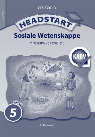 Headstart Sosiale Wetenskappe Graad 5 Onderwysersgids