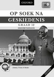 Op Soek na Geskiedenis Graad 12 Onderwysersgids - Elex Academic Bookstore