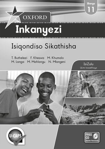 Oxford Inkanyezi Grade 11 Teacher's Guide (IsiZulu)  Oxford Inkanyezi IBanga 11 Isiqondiso Sikathisha (CAPS) - Elex Academic Bookstore