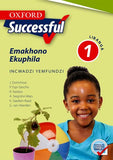 Oxford Successful Life Skills Grade 1 Learner's Book (Siswati)  Oxford Successful Emakhono Ekuphila Libanga 1 INcwadi yeMfundzi (CAPS) - Elex Academic Bookstore