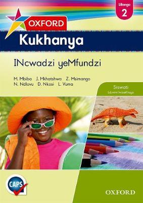Oxford Kukhanya Grade 2 Learner's Book (Siswati)  Oxford Kukhanya LiBanga 2 INcwadzi yeMfundzi"
