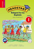Headstart Life Skills Grade 1 Learner's Book (Sesotho)  Headstart Bokgoni ho tsa Bophelo Kereiti ya 1 Buka ya Moithuti (CAPS) (Approved) - Elex Academic Bookstore