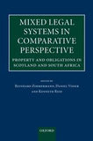 Mixed Legal Systems in Comparative Perspective: Property and Obligations in Scotland and South Africa, 1st Edition
