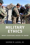 Military Ethics : What Everyone Needs to Know (R)