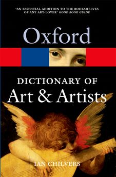 The Oxford Dictionary of Art & Artists 4e Revised