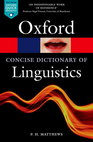 Concise Oxford Dictionary of Linguistics 3e