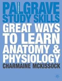 WAYS TO LEARN ANATOMY & PHYSIOWAYS TO LEARN ANATOMY & PHYSIO