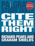 Cite Them Right : The Essential Referencing Guide